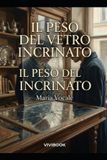 Il Libri GmbH Il Peso del Vetro Incrinato