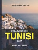GUIDA Independently Published Guida Turistica Di Tunisi 2027