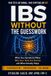 IBS Bol IBS Without the Guesswork Paperback