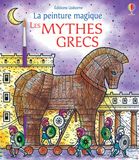Les Usborne La peinture magique - Les mythes grecs