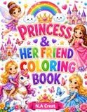 PRINCESS & HER FRIEND COLORING BOOK