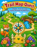 Trail Map Quest: Choose, Trace & Color Family Orienteering Adventures
