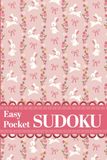 Pretty Pocket Sudoku Easter Edition: Easy Small Travel Size 4x6 Inch Puzzle Book with Solutions and Whimsical Bunny Floral Aesthetics