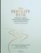 The Fertility Path: A Patient's Guide to Understanding, Optimizing, and Treating Infertility — Explained by a Fertility Specialist