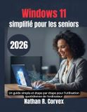 Windows Bol Windows 11 simplifié pour les seniors