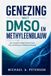 GENEZING Bol Genezing Met Dmso En Methyleenblauw