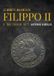 Le Filippo II Le monete milanesi di Filippo II. Dal 1554 al 1577 (Vol. 1)