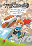 Los Futbolísimos 29. El misterio del córner más largo del mundo Paperback