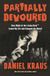 Partially Libri GmbH Partially Devoured: How Night of the Living Dead Saved My Life and Changed the World Hardcover
