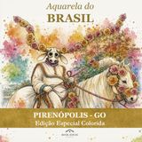 Aquarela do Brasil - Pirenópolis