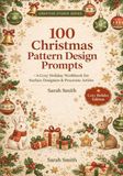 100 Christmas Pattern Design Prompts: A Cozy Holiday Workbook for Surface Designers & Procreate Artists