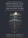First Principles of Performance Engineering Architecture: Reality, Science, Systems, and the Future of Design