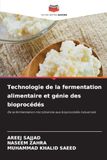 Technologie 9786630257762 Technologie de la fermentation alimentaire et génie des bioprocédés