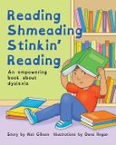 Reading Libri GmbH Reading Shmeading Stinkin' Reading: An empowering book about dyslexia