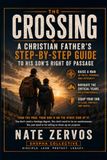 The Crossing: A Christian Father's Step-by-Step Guide to His Son's Rite of Passage