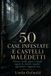 50 Libri GmbH 50 CASE INFESTATE E CASTELLI MALEDETTI