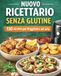 Ricettario senza glutine con 130 ricette per friggitrice ad aria