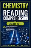 CHEMISTRY READING COMPREHENSION FOR GRADES 10–11