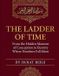 The Independently Published The Ladder of Time Paperback
