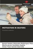 Motivation in Skaters: Pre and post competition