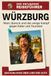 Würzburg: Wein, Barock und der ewige Kampf gegen Kater und Touristen. Der erfundene Reiseführer