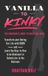 Vanilla Bdsm Basics for Beginners- Vanilla to Kinky Paperback