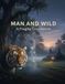 MAN AND WILD A Fragile Coexistence