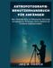 Independently Published Astrofotografie-Benutzerhandbuch Für Anfänger