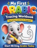 My First Arabic Tracing Workbook: A Step-by-Step Arabic Handwriting & Tracing Practice for Kids Ages 3–6