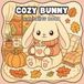 Cozy Bunny Coloring Book: Autumn Rabbit Coloring Pages for Kids and Adults – Pumpkins, Falling Leaves and Cozy Fall Scenes for Relaxation and Stress Relief