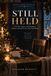 Still Held: A 25-Day Prayer and Scripture Advent Journal for the Grieving Heart