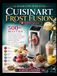 Le Cuisinart Le Grand Livre De Recettes Frost Fusion