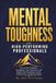 MENTAL TOUGHNESS FOR HIGH-PERFORMING PROFESSIONALS