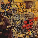 Pet Mosquito - Pre Apocalypse Motorcycle (7" Simple)