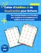 Cahier d’Addition et de Soustraction pour Enfants: Des Activités Basées sur la Pratique pour Améliorer les Compétences en Addition et en Soustraction