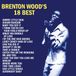 Brenton Wood - Brenton Wood's 18 Best (LP) (Remastered)