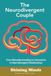 The Neurodivergent Couple: The Neurodivergent Relationship Guide. Neurodivergent Love Partner. ADHD. Autism