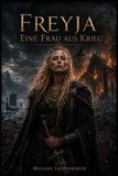 Freyja – Eine Frau aus Krieg