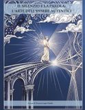 IL SILENZIO E LA PAROLA: L'ARTE DELL'ESSERE AUTENTICI: Libro da colorare per adulti e journal di riflessione: Percorso guidato di auto-aiuto per ... luce e ombra attraverso l'arte e la scrittura
