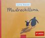 Madrechillona Loguez Ediciones Madrechillona / Shrill mother Hardcover