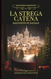 La strega Catena: racconto di Natale