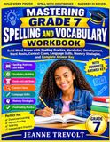 MASTERING GRADE 7 SPELLING AND VOCABULARY WORKBOOK