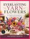 EVERLASTING YARN FLOWERS: Turn Simple Yarn into Stunning Bouquets with Fun and Creative Designs