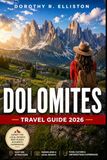 Dolomites Dolomites Travel Guide 2026: Explore Cortina d’Ampezzo, Val Gardena, and Alta Badia with Scenic Drives, Alpine Lakes, Epic Hiking Routes, Charming Villages, Local Travel Tips & Maps.