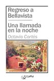 REGRESOA Sloper Regreso a Bellavista / Una llamada en la noche Paperback