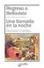REGRESOA Sloper Regreso a Bellavista / Una llamada en la noche Paperback