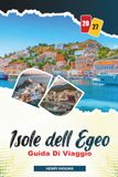 ISOLE DELL EGEO GUIDA DI VIAGGIO 2027