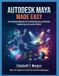 Autodesk Maya Made Easy