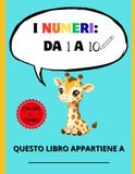 I numeri da 1 a 10 - COLORA & IMPARA!