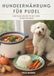 Hundeernährung Für Pudel: Einfache Rezepte Mit Dem Slow Cooker